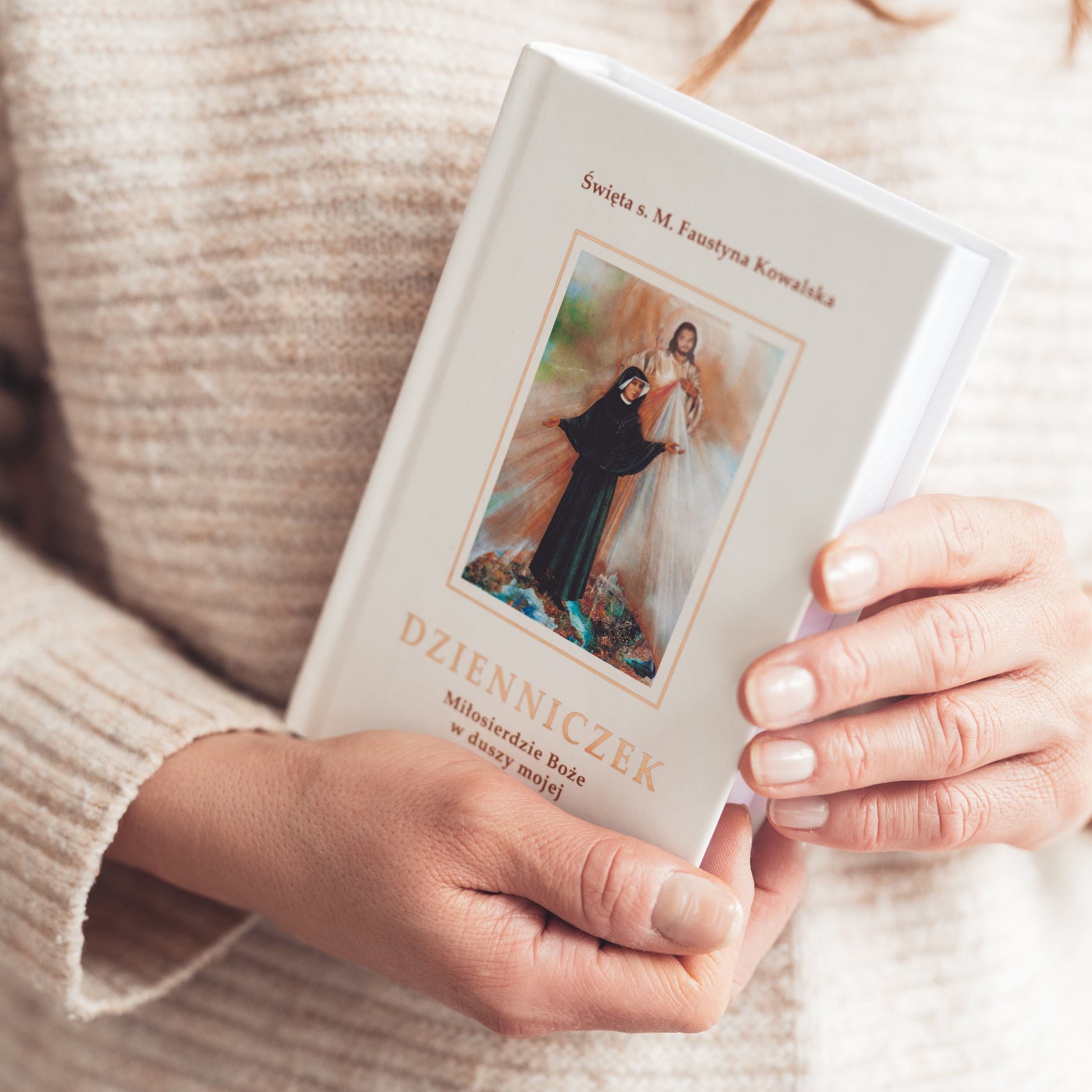 Dzienniczek św. Faustyny - Miłosierdzie Boże w duszy mojej